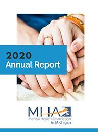 The cover of the 2020 annual report of the mental health association in michigan.