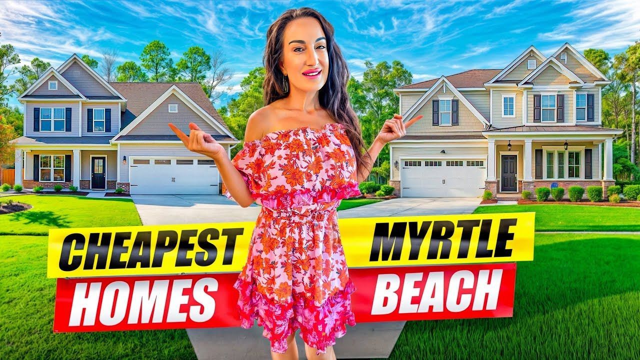 Woman in pink dress standing before two large homes with bold text: “CHEAPEST HOMES” and “MYRTLE BEACH”