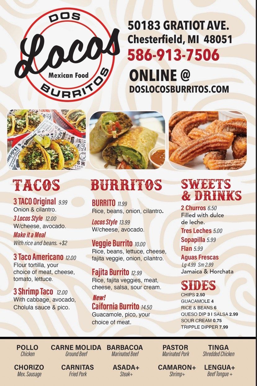 Dos Locos Burritos menu: tacos, burritos, sweets, and drinks. Located in Chesterfield, MI.