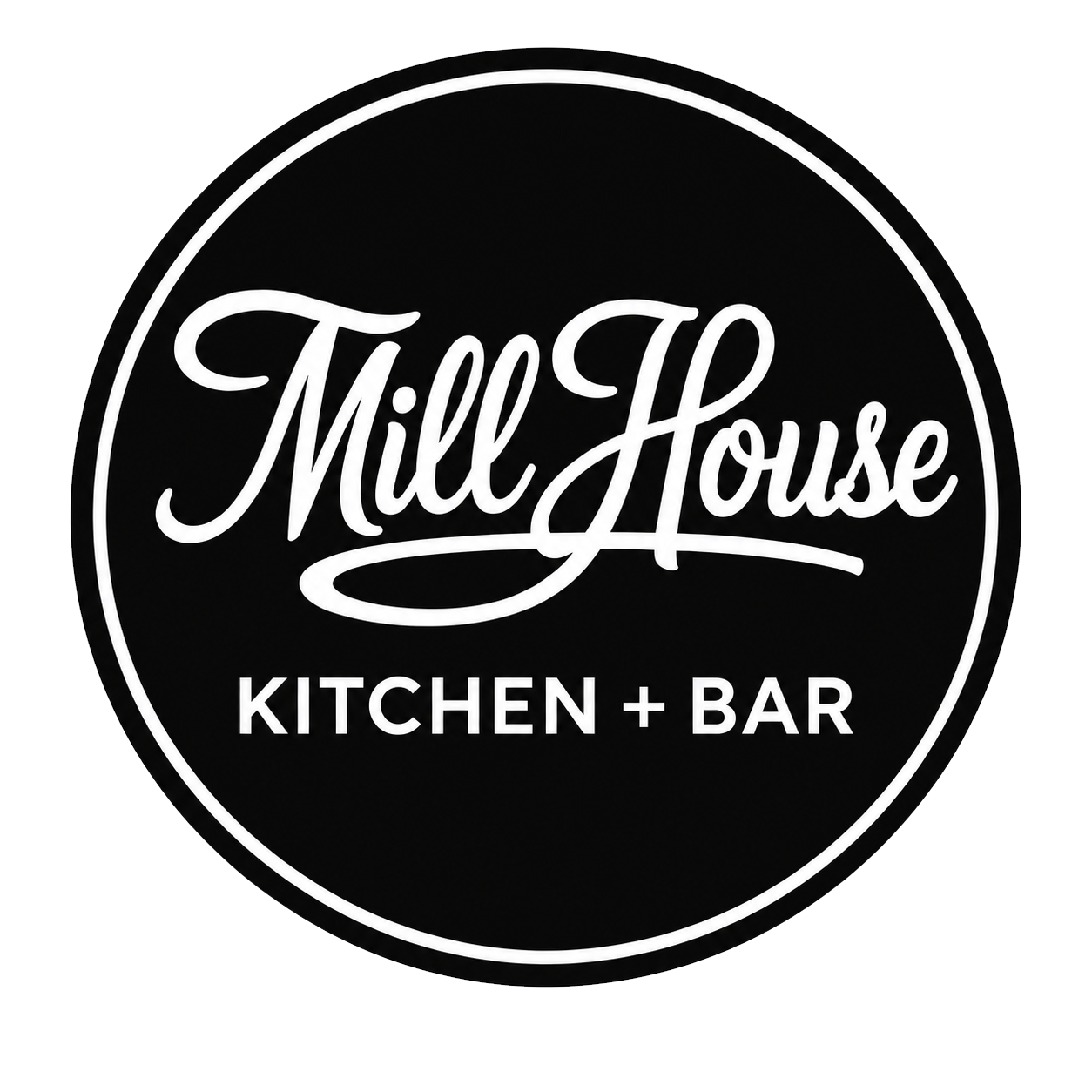 Mill House Kitchen + Bar logo in white script on a black circular background