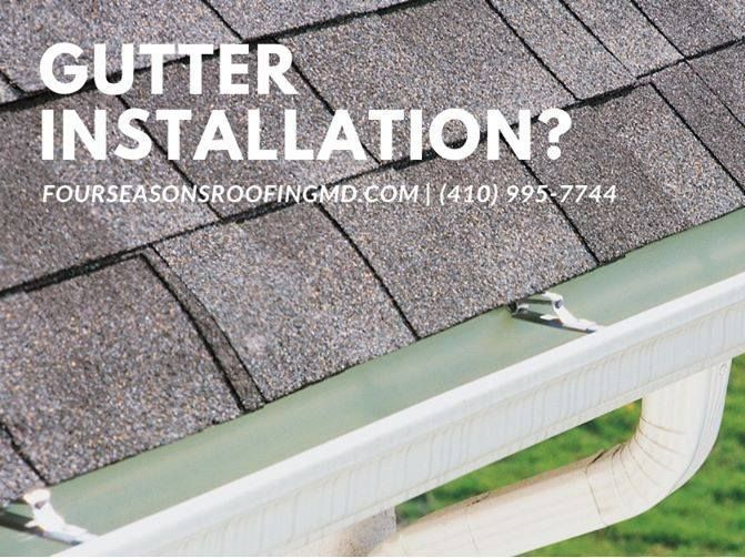 Gutter Replacement in Maryland by Four Seasons Roofing