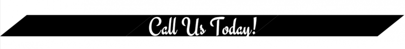 Black banner with white script text reading “Call Us Today!”