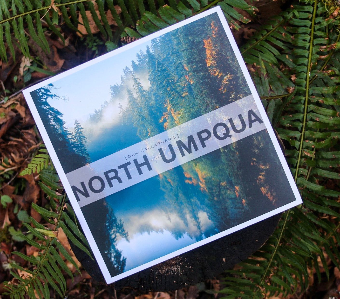 North Umpqua Coffee Table Book by Dan Callaghan