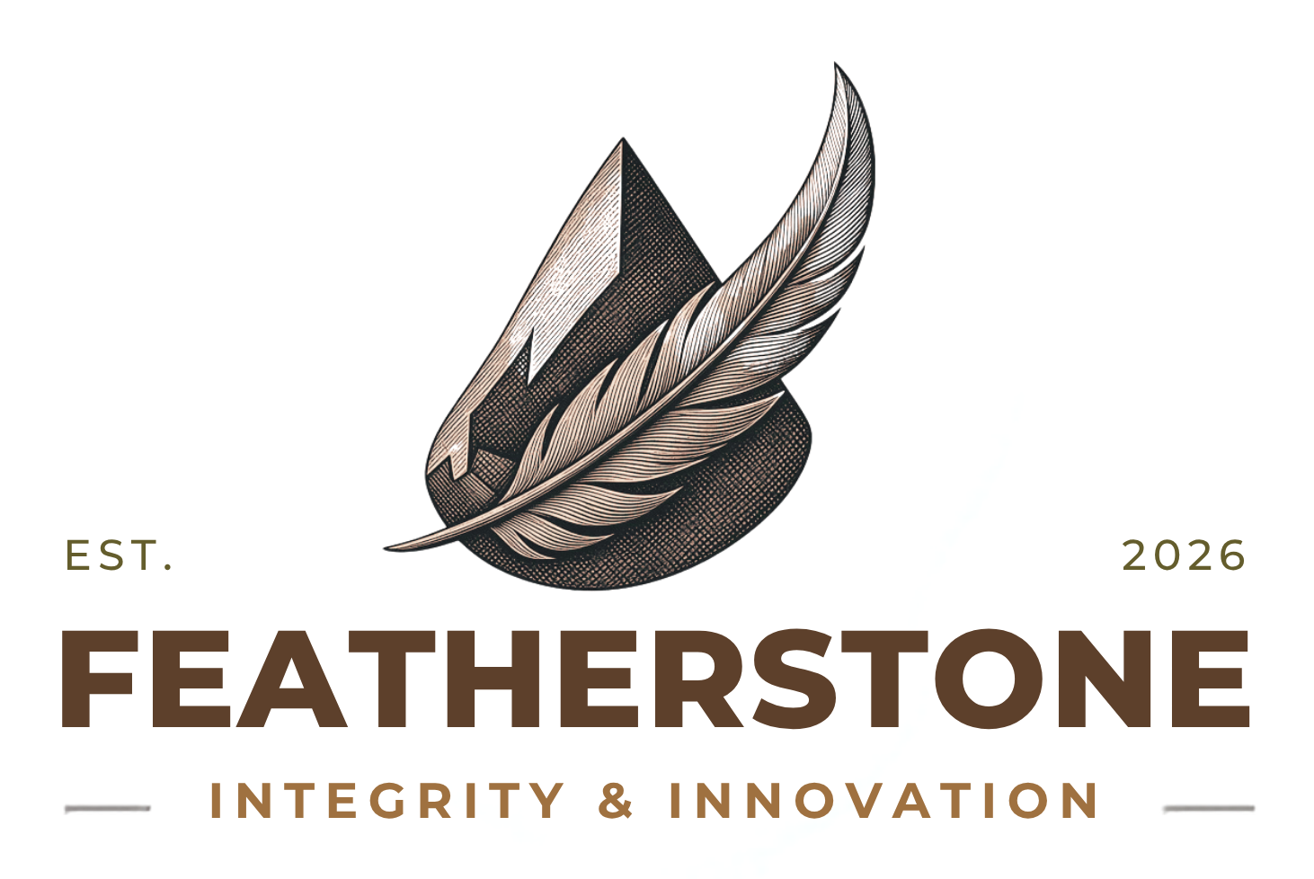 FEATHERSTONE logo with a feather and stone above, on a black plaque reading “EST. 2026 • INTEGRITY & INNOVATION”