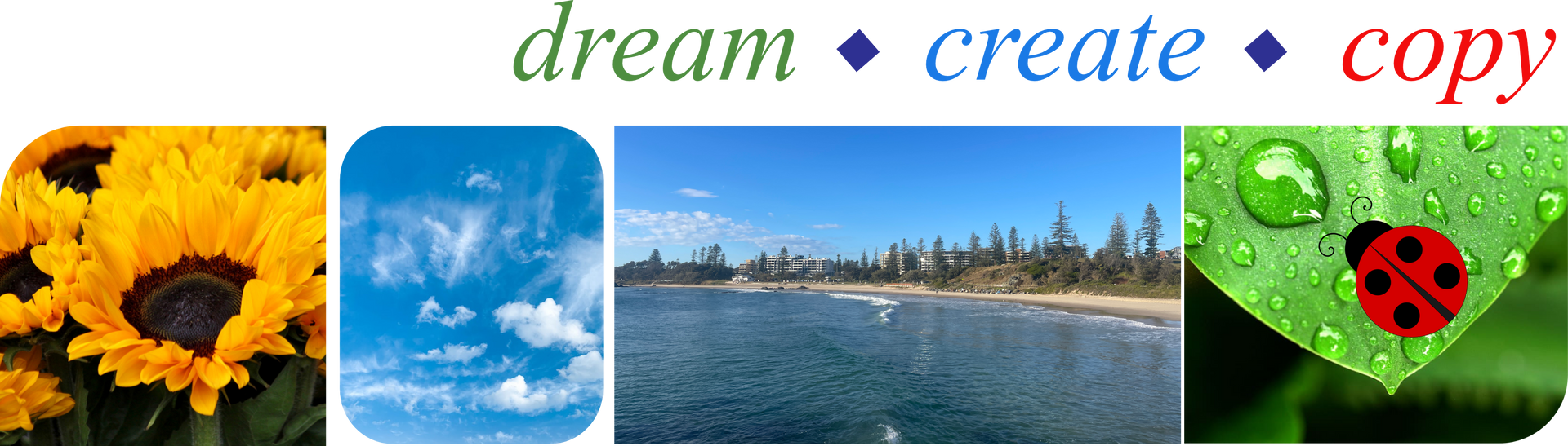 A collage of pictures with the words dream create copy