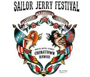 A poster for the sailor jerry festival in chinatown hawaii