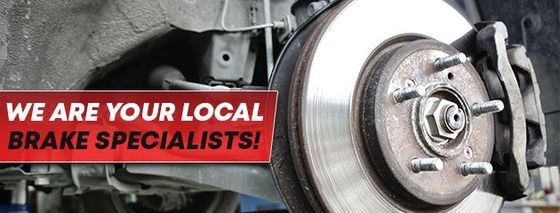 We are your brake specialists