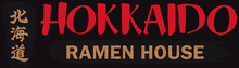 Red text reads "HOKKAIDO" above "RAMEN HOUSE" in beige, with Japanese characters for Hokkaido on the left, on black.