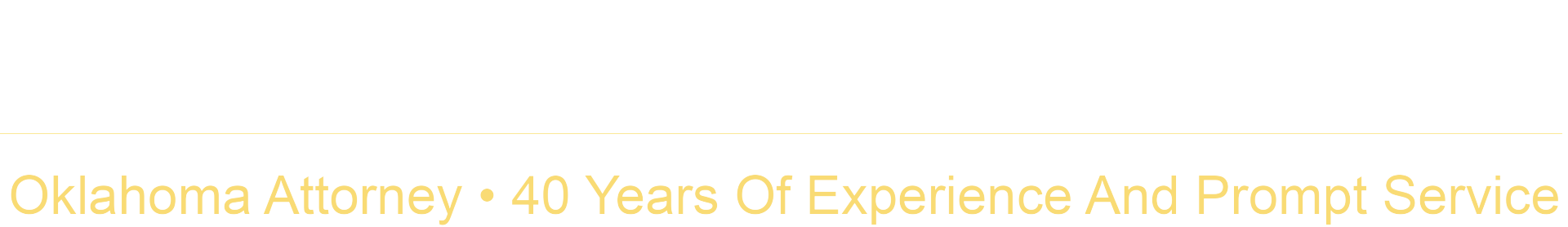 Oklahoma Attorney - 10 Years Of Experience And A Prompt Service, white text on a yellow-orange background