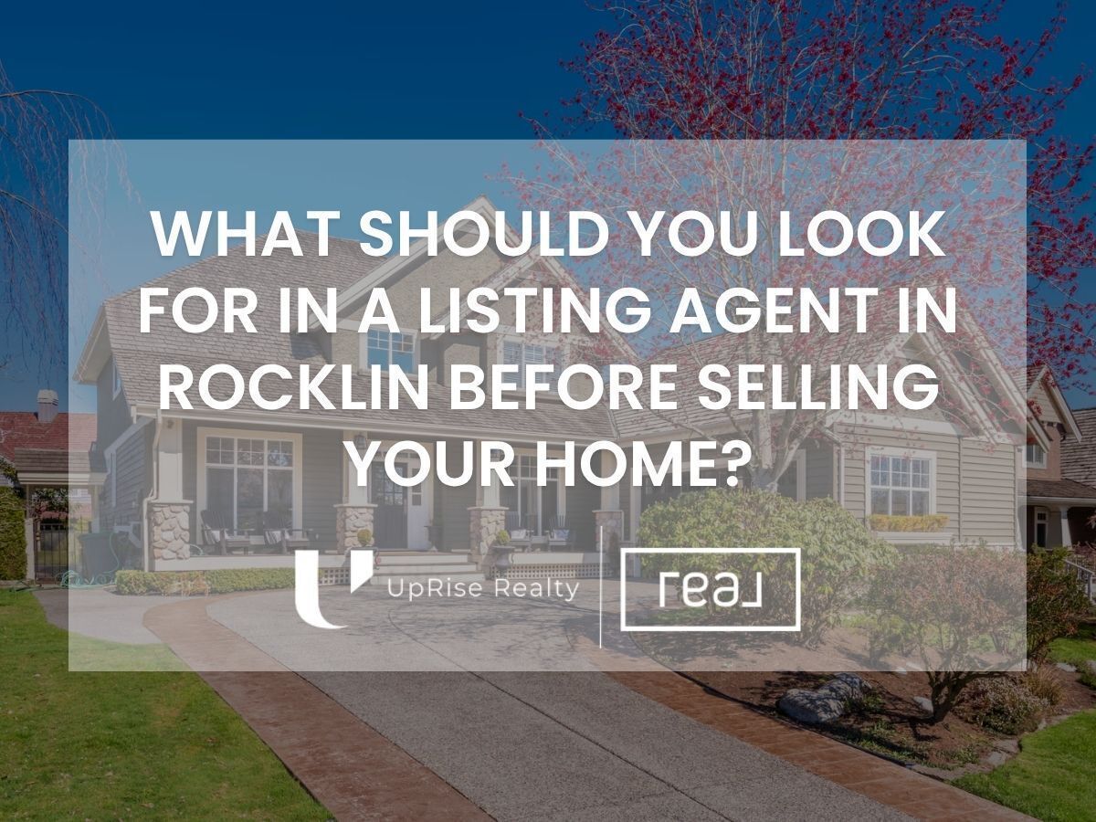 UpRise Realty cover with home exterior and title for a listing agent in Rocklin real estate article.