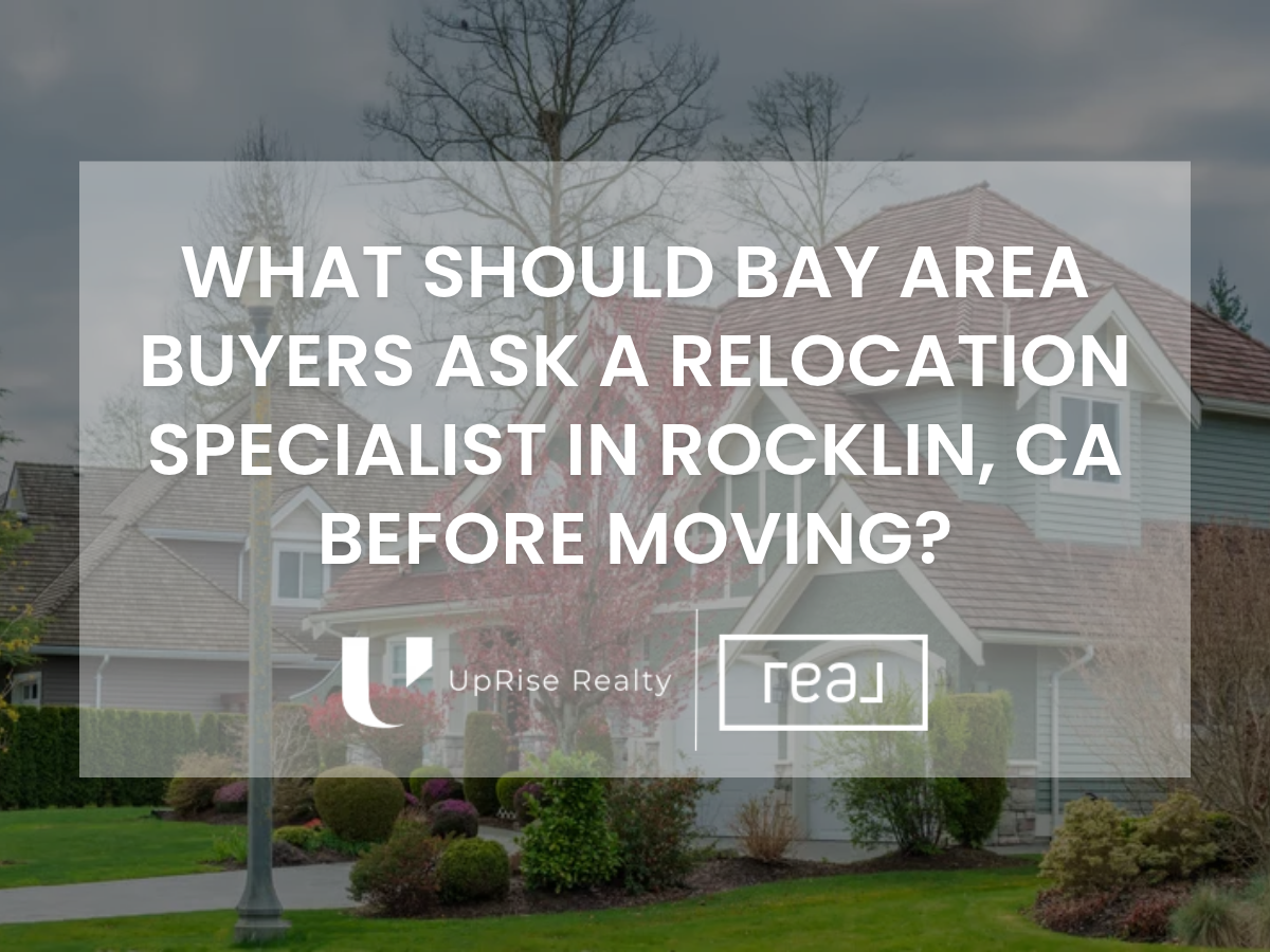 Home with landscaped yard, overlaid with blog about moving to Rocklin and UpRise Realty branding.