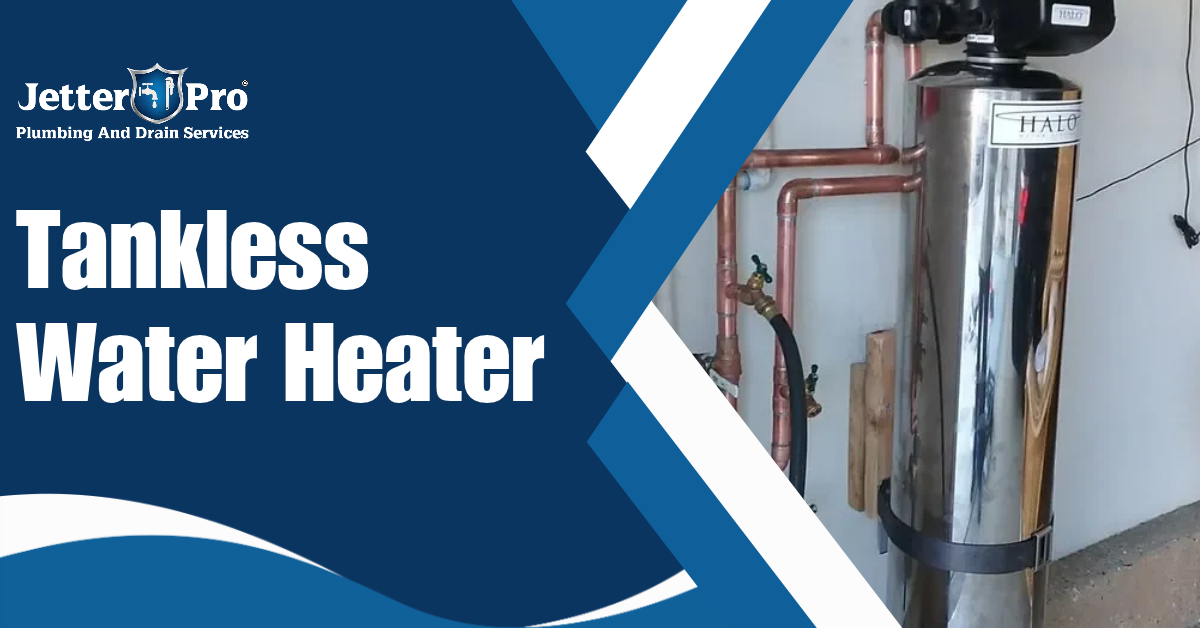 Tankless Water Heater