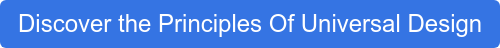 Blue banner with white text reading “Discover the Principles of Universal Design”