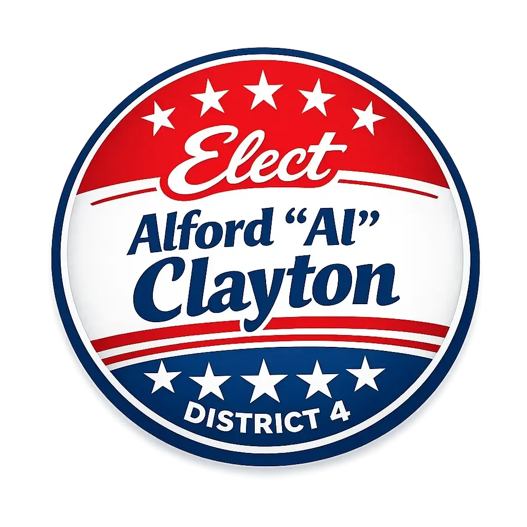 Campaign button for Alford “Al” Clayton, District 4, in red, white, and blue