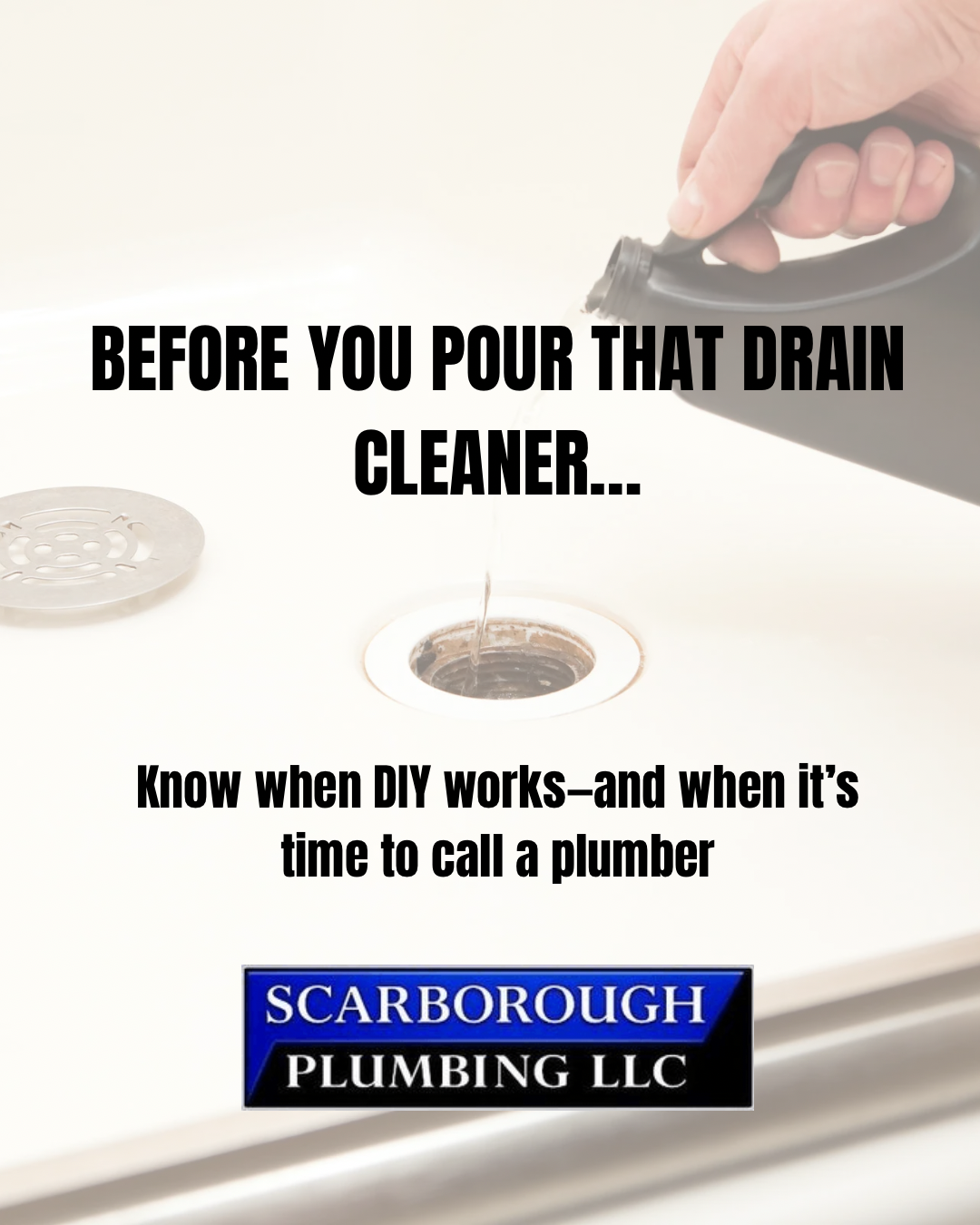 Plumber using a drain cleaner on a sink, with text warning to call a plumber if DIY fails.