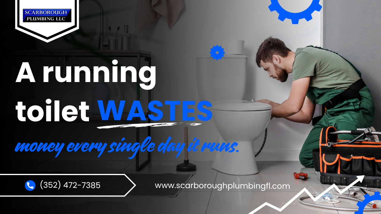Plumber fixing a toilet; bold text warns a running toilet wastes money every single day.