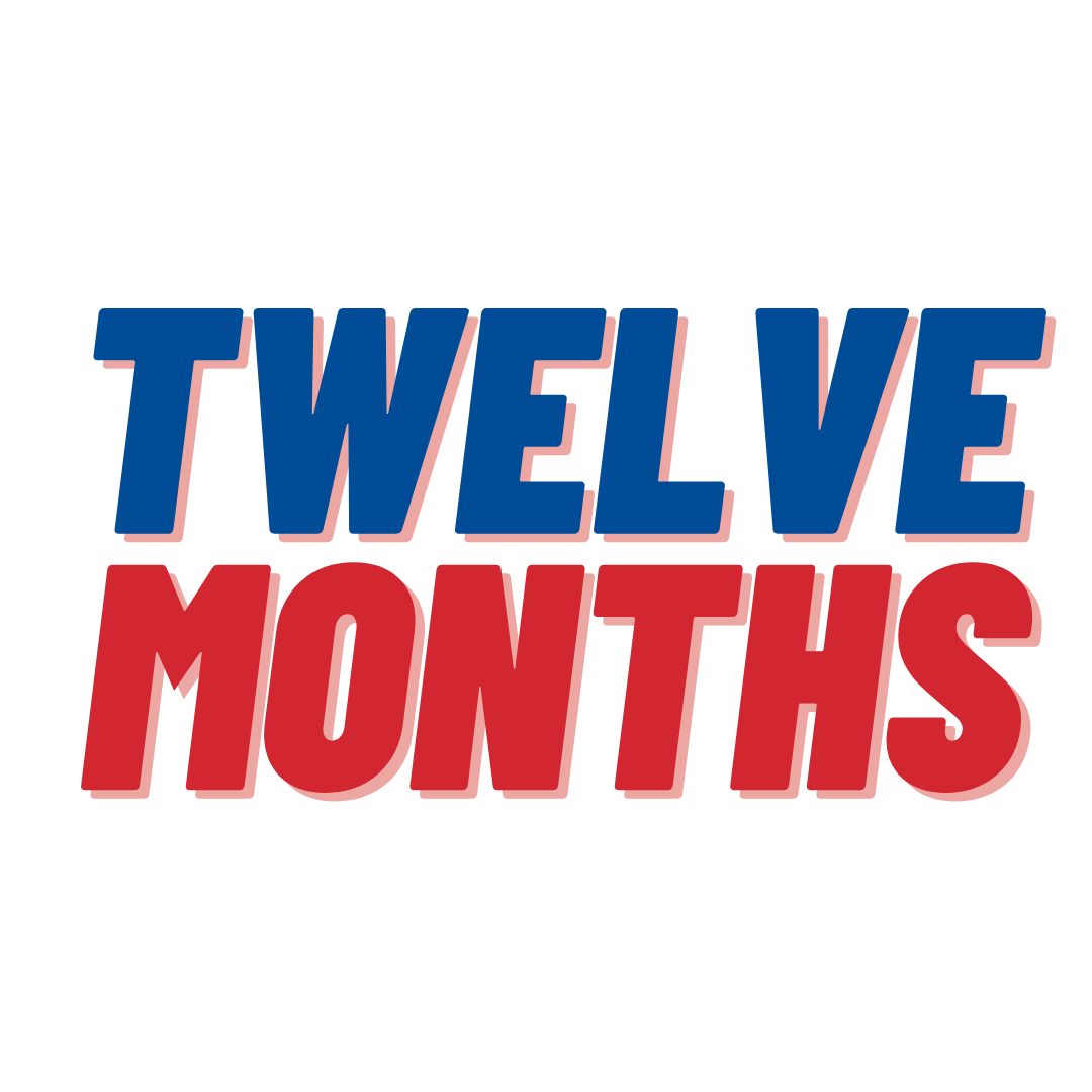 Twelve Months