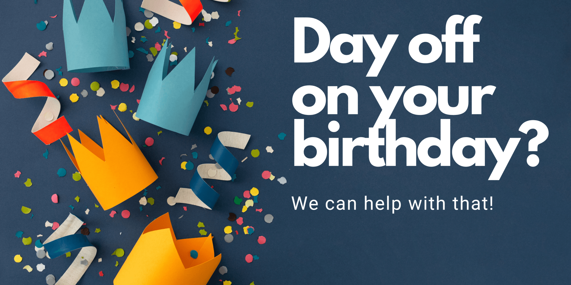 Day off on your birthday banner