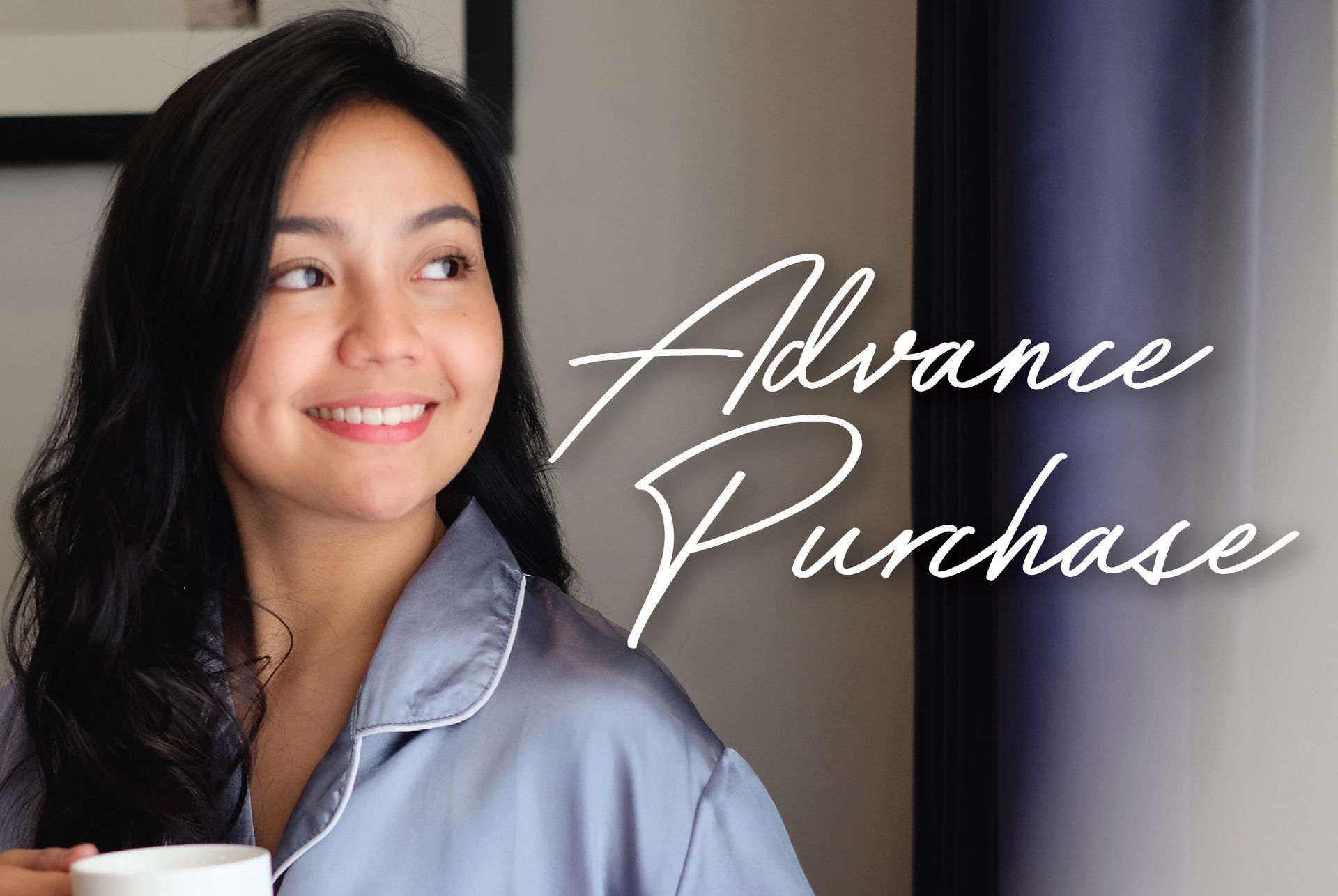 Woman smiling with coffee beside “Advance Purchase” text
