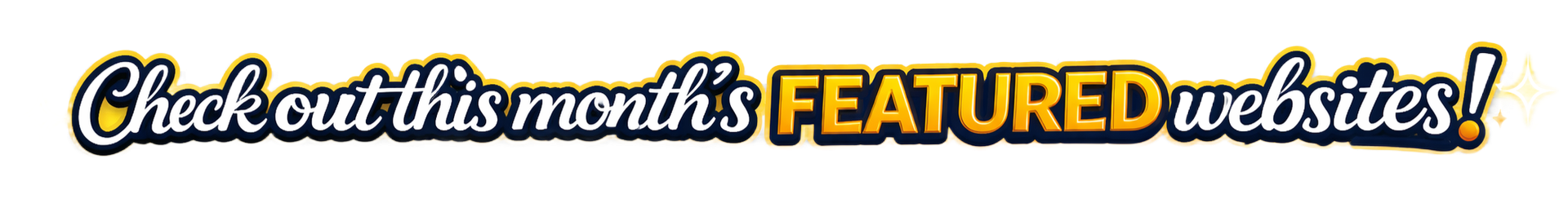 Banner reading “Check out this month’s FEATURED websites!” in black, white, and yellow text on a light blue background