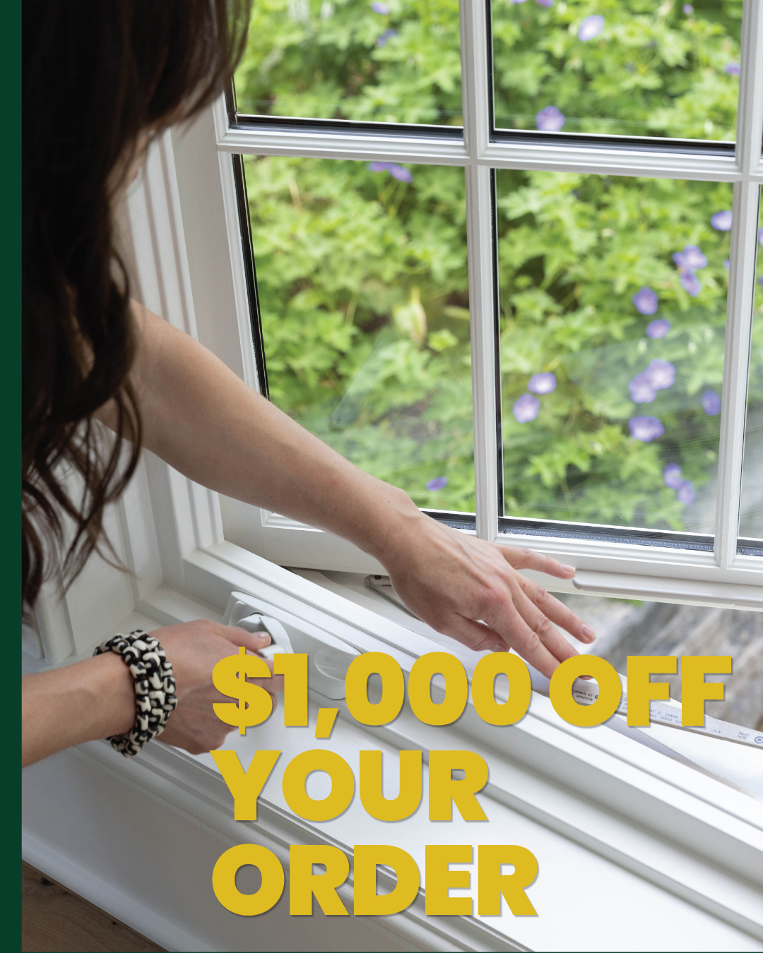 Hand reaching toward a window with yellow text: “$1,000 OFF YOUR ORDER”