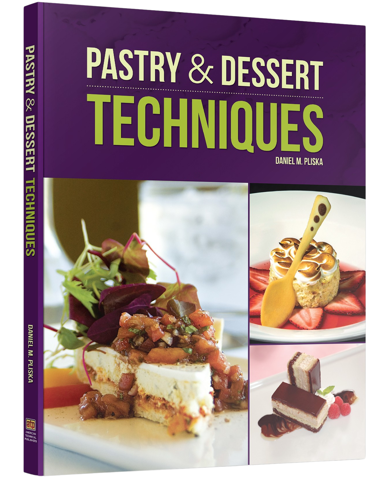 Pastry & Dessert Techniques by Daniel Pliska