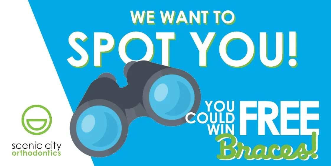 A sign that says we want to spot you you could win free braces