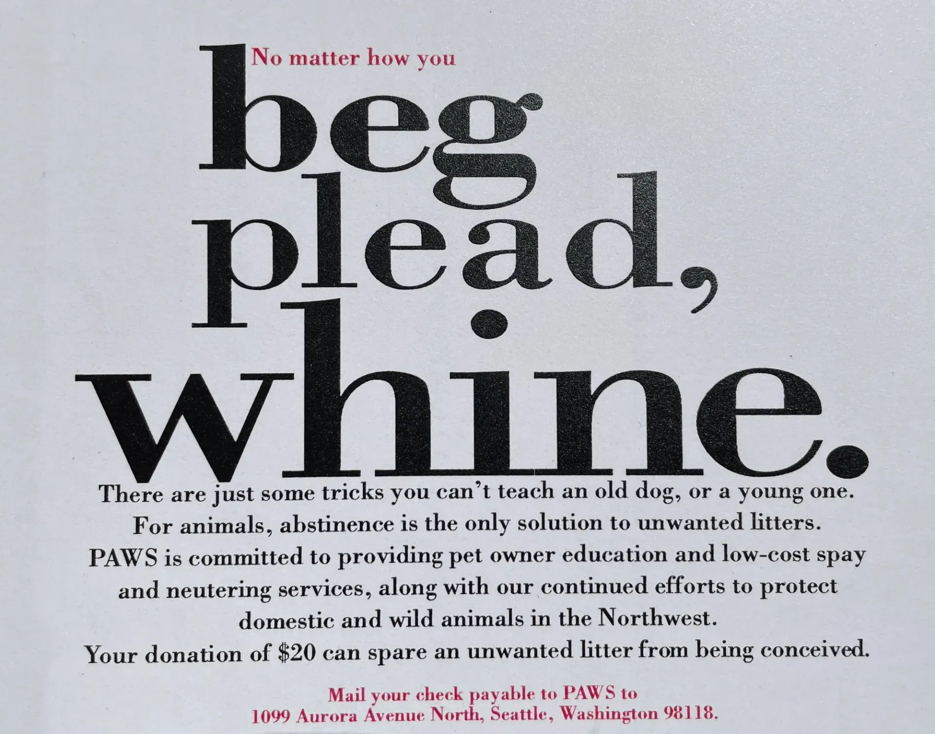 Vintage ad with large black text reading “beg, plead, whine” and small red copy on a white background