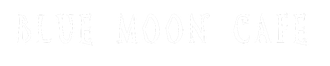 Blue Moon Cafe Text Logo