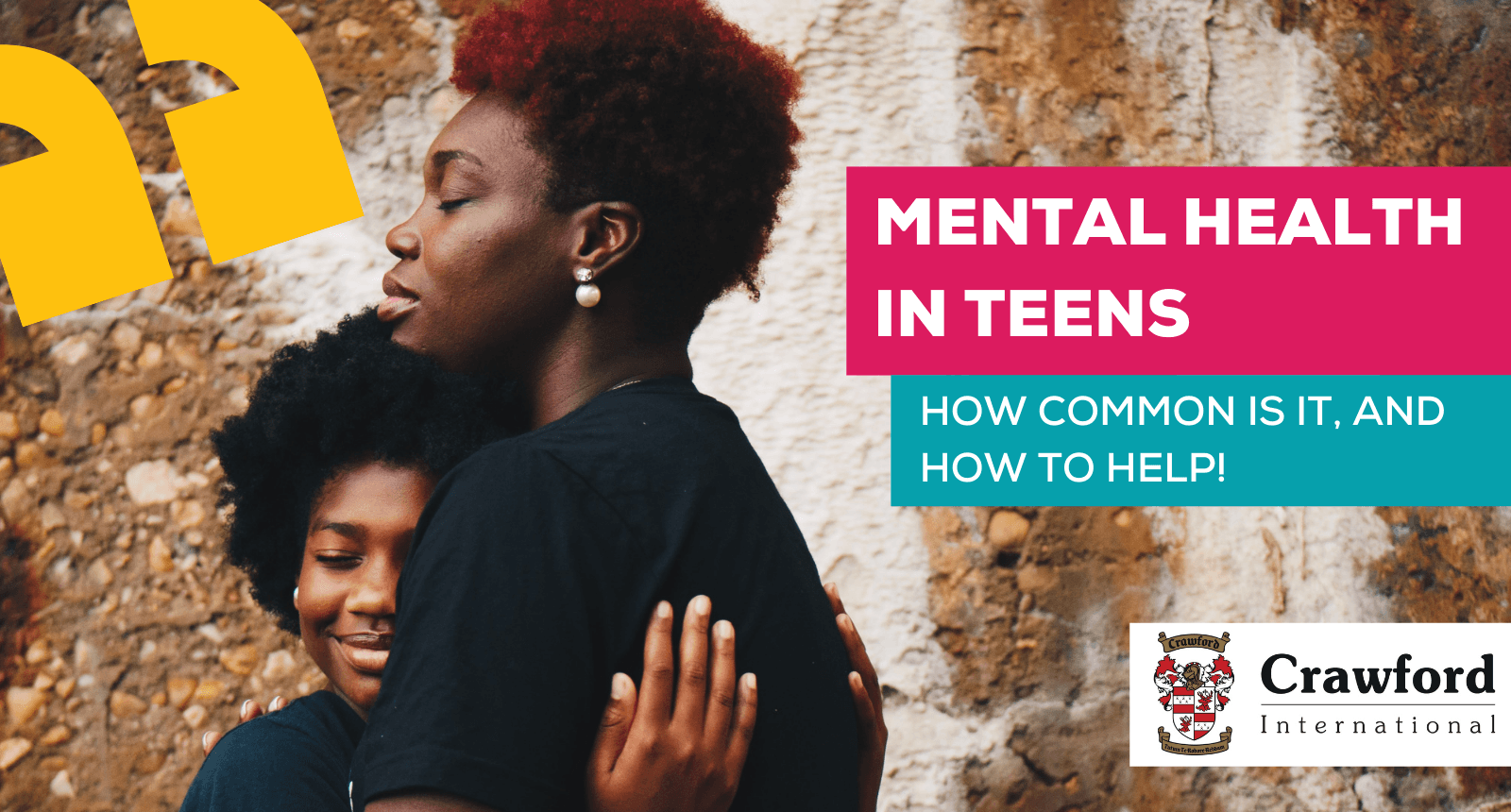 A poster for mental health in teens shows two women hugging each other