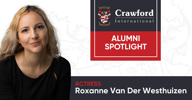 Actress Roxanne Van Der Westhuizen in Crawford International alumni spotlight.