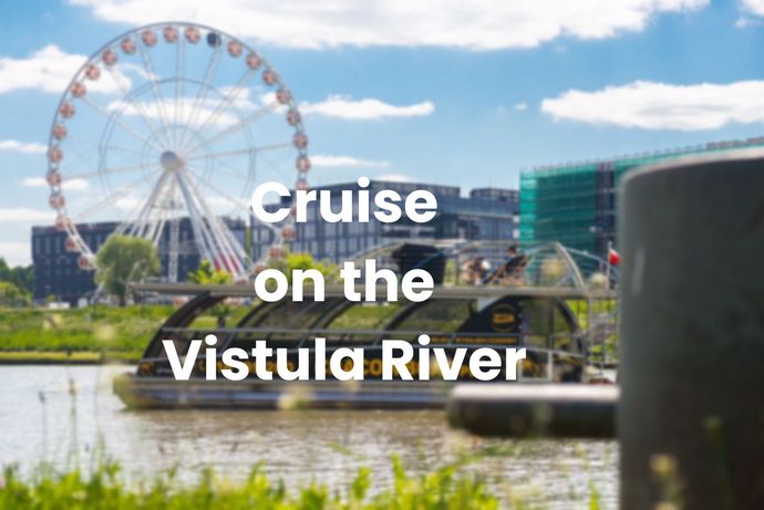 Cruise on the Vistula River Cruise on the Vistula River