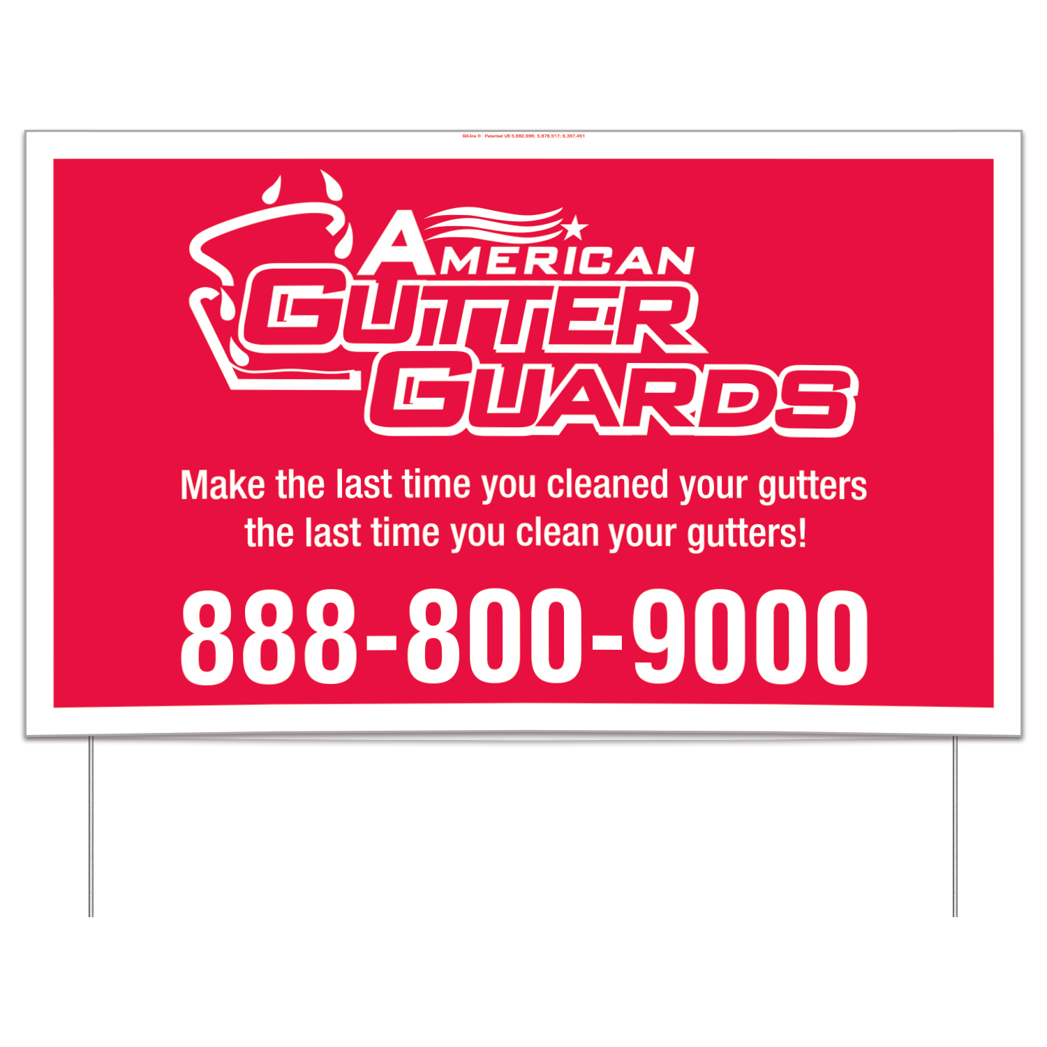A red yard sign for American Gutter Guards with the phone number 888-800-9000 and the slogan about cleaning gutters.