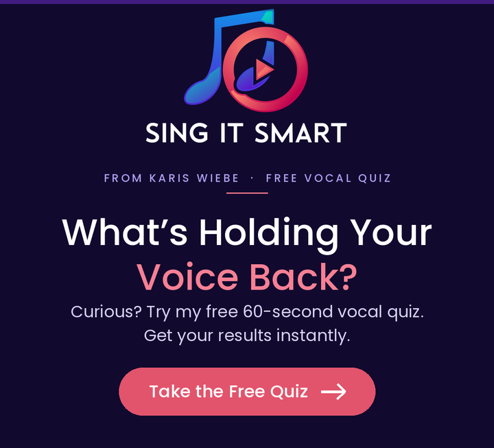 Free Vocal Quiz from Karis Wiebe: What's Holding your Voice Back?