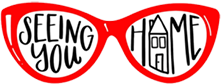 Red eyeglasses with &ldquo;SEEING YOU&rdquo; in the left lens and a house labeled &ldquo;HOME&rdquo; in the right lens.