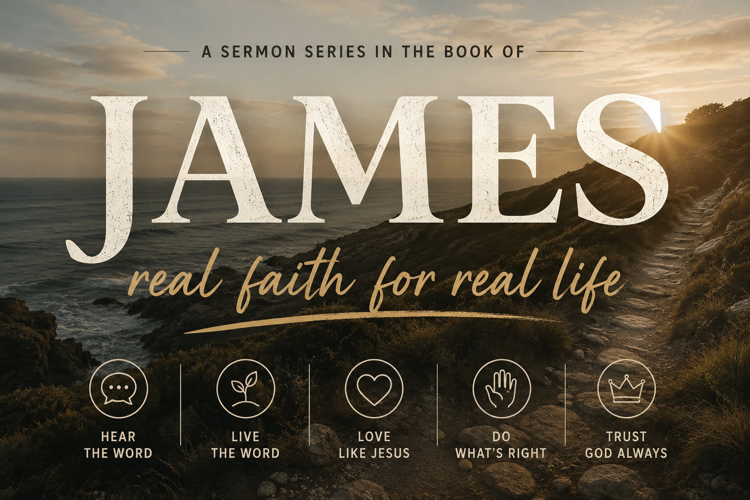 Real Faith for Real Life - Book of James