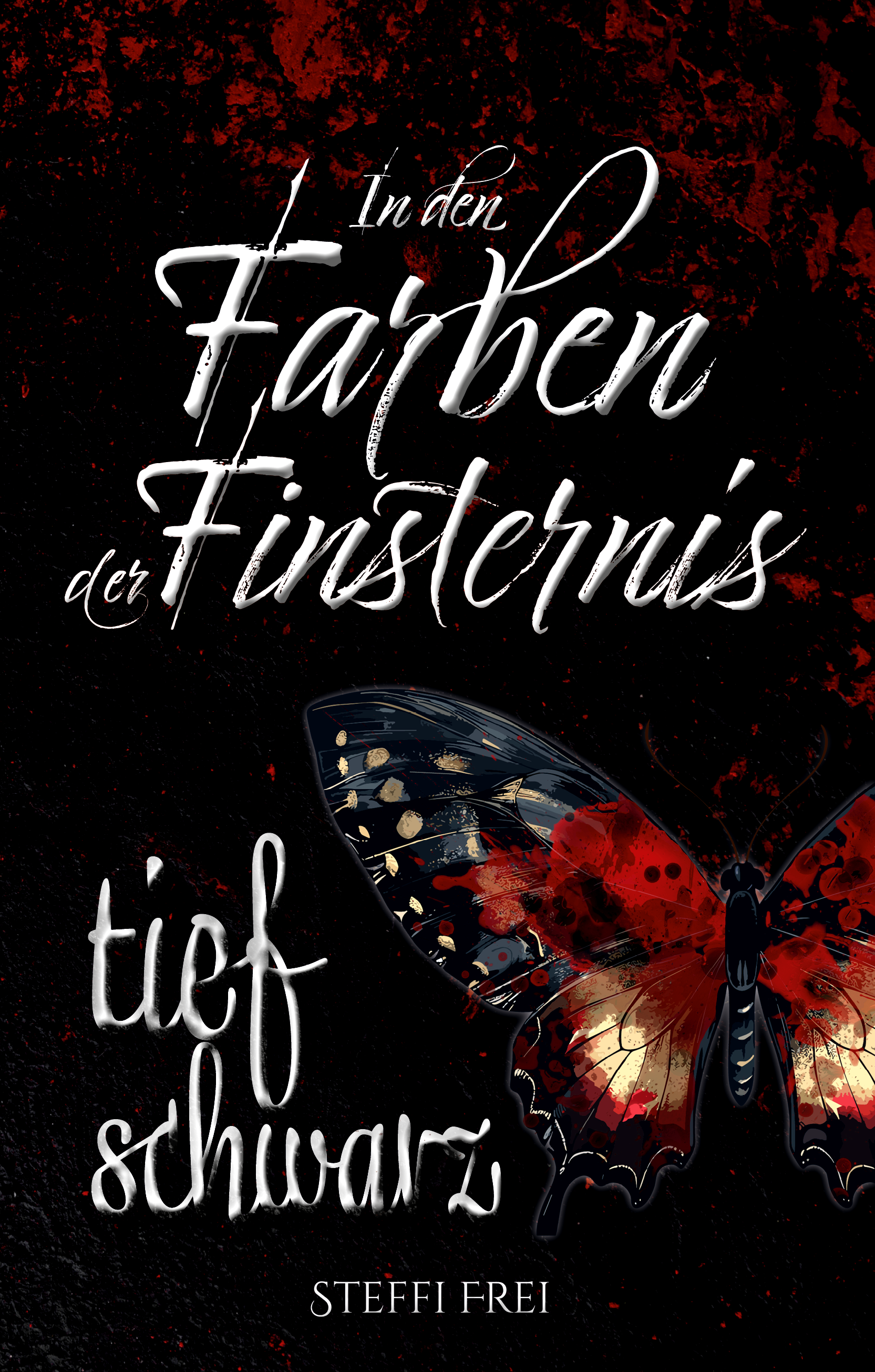 Cover des Cover des zweiten Bandes von In den Farben der Finsternis von Steffi Frei