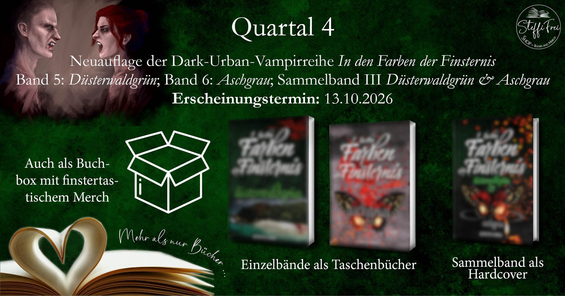 Quartal 4 2026 im Steffi Frei Shop: Veröffentlichung von In den Farben der Finsternis Düsterwaldgrün und Aschgrau (Band 5 und 6) als Taschenbücher und Hardcover-Sammelband (Buch-Mock-Ups auf dunkelgrünem Hintergrund mit Vampir-Illustration)