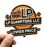 Hand holding an orange and black LP Dumpsters LLC sticker logo with “Lower Price” text