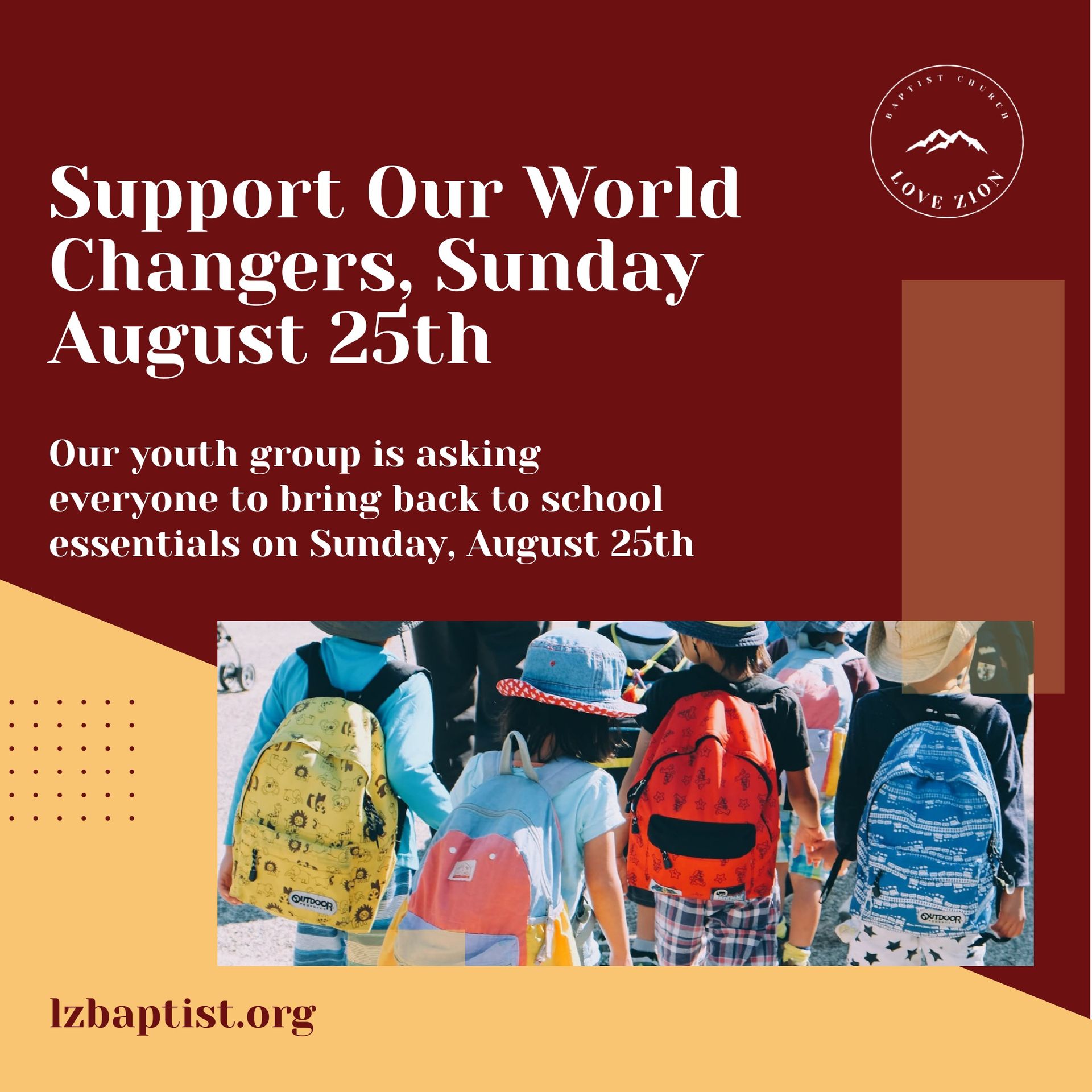 A poster that says support our world changers sunday august 25th