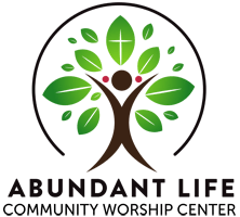 Abundant Life Community Worship Center Abundant Life Community Worship Center