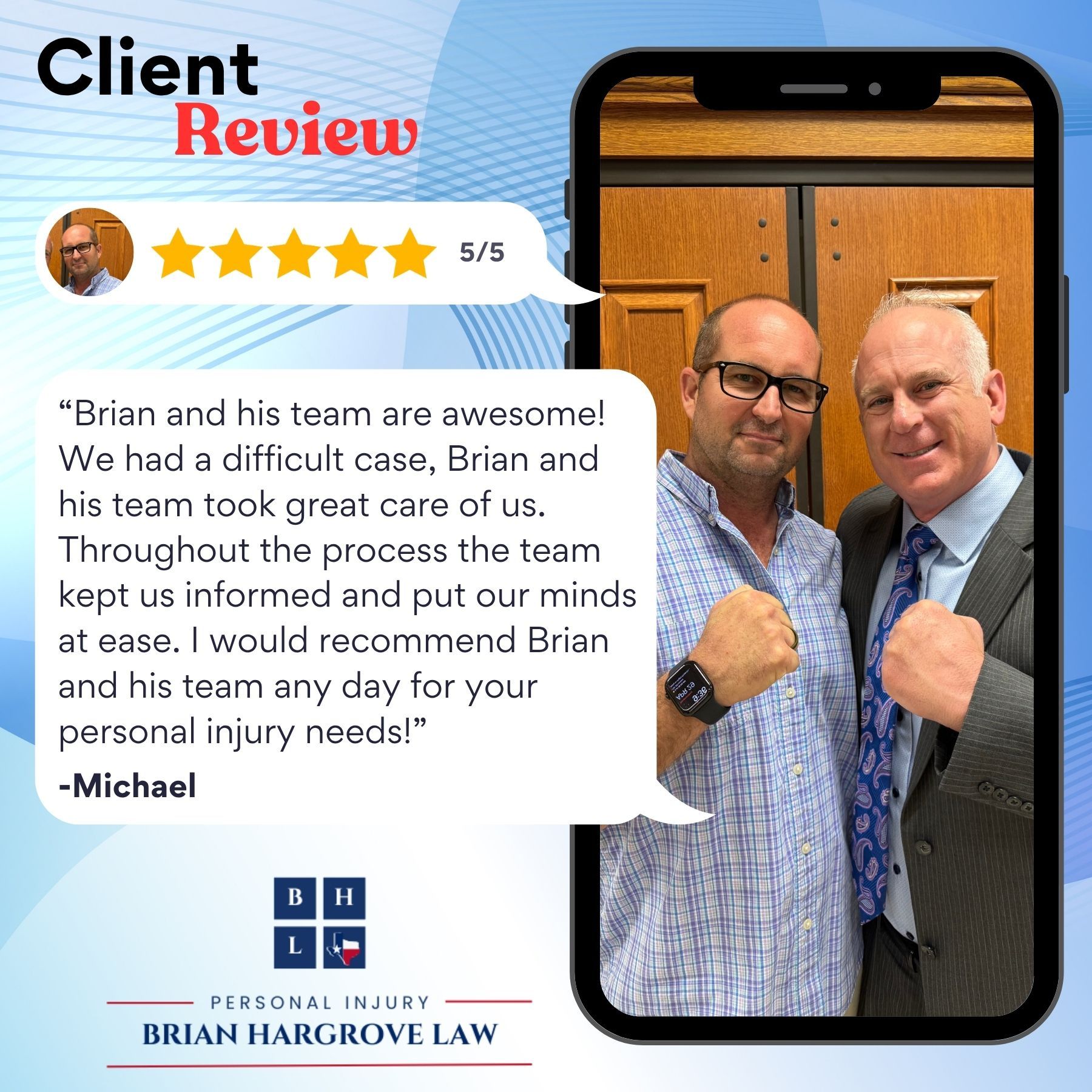 Brian Hargrove and his happy client stand side by in a selfie after winning the case. A 5 star review from the client is to the left of them, and the the law firm logo is displayed at the bottom.