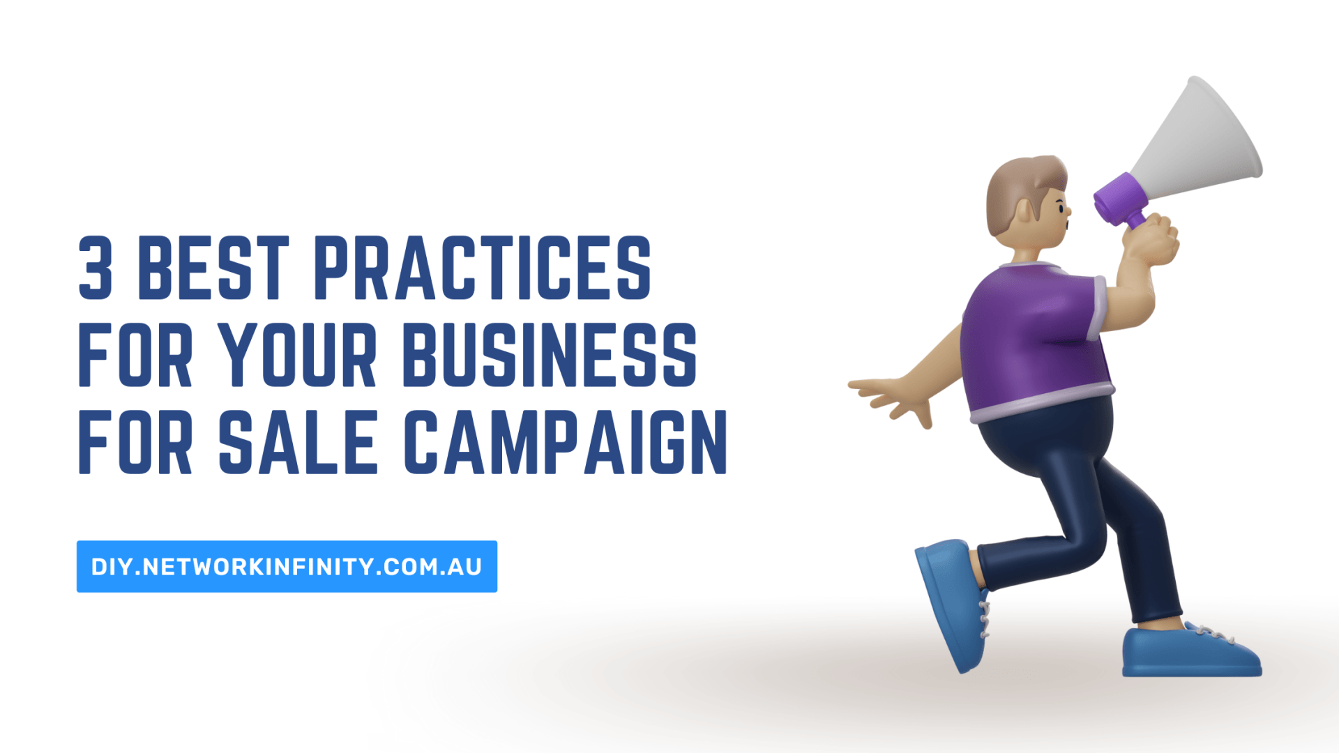 3 Best Practices For Your Targeted Business For Sale Campaign