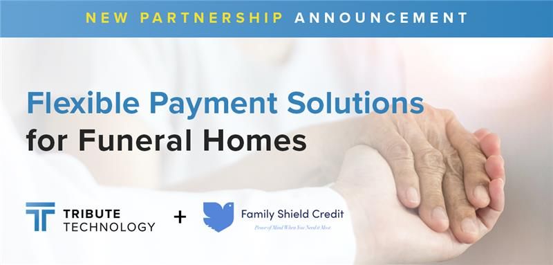 Tribute Technology Partners with Family Shield Credit to Expand Access to Funeral Financing