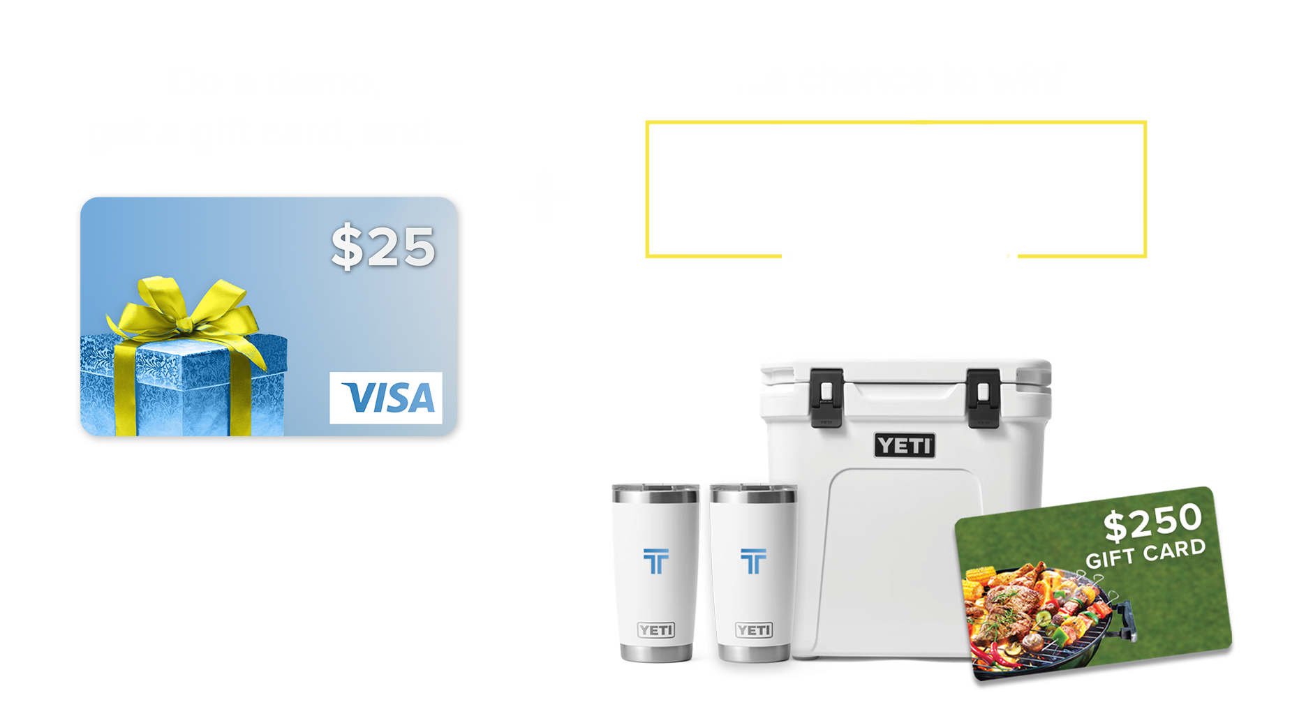 A yeti cooler , two tumblers , and a gift card.