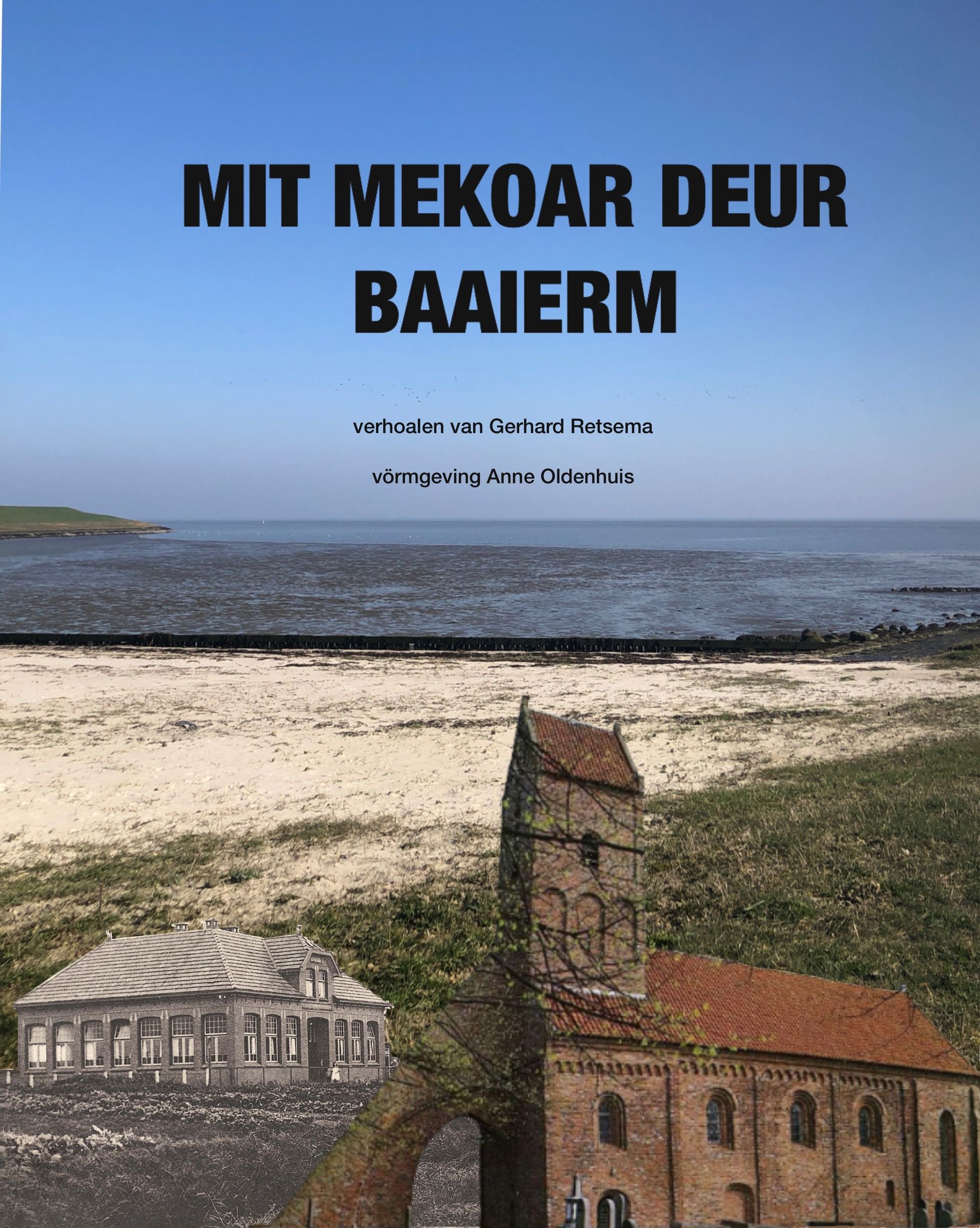 Voorkant boek Mit mekoar der Baaierm