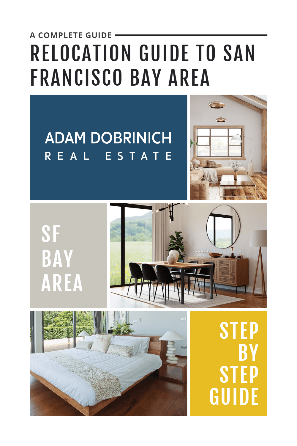 Book cover for “Relocation Guide to San Francisco Bay Area” with home interior photos and blue-and-yellow text blocks