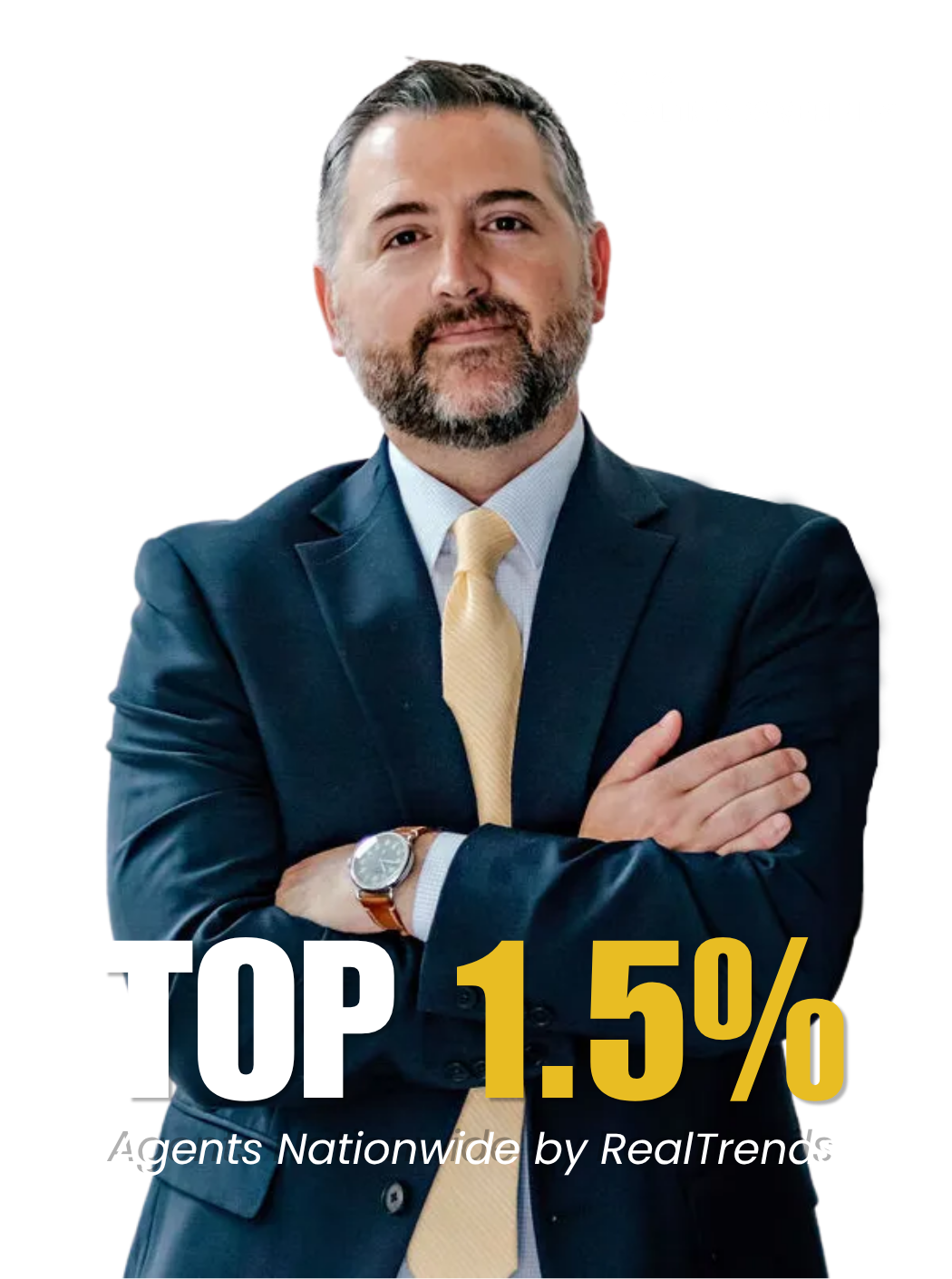 Man in navy suit with arms crossed; bold text reads “TOP 1.5%” and “Agents Nationwide by RealTrends”