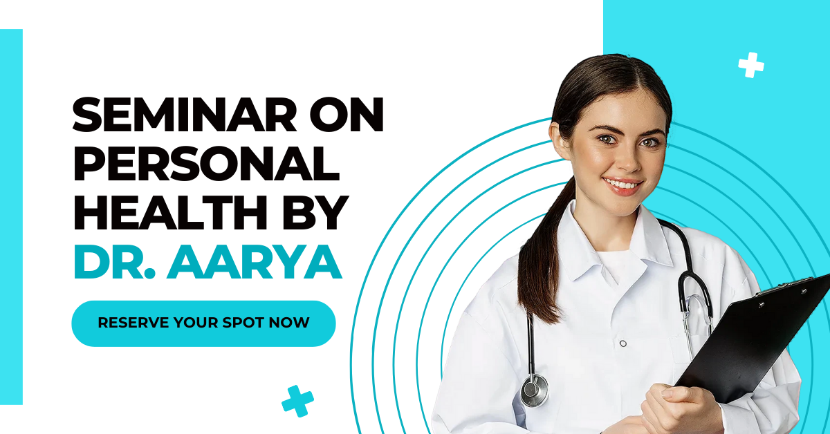 Seminar poster on personal health by Dr. Aarya, with smiling doctor holding a clipboard on a teal background