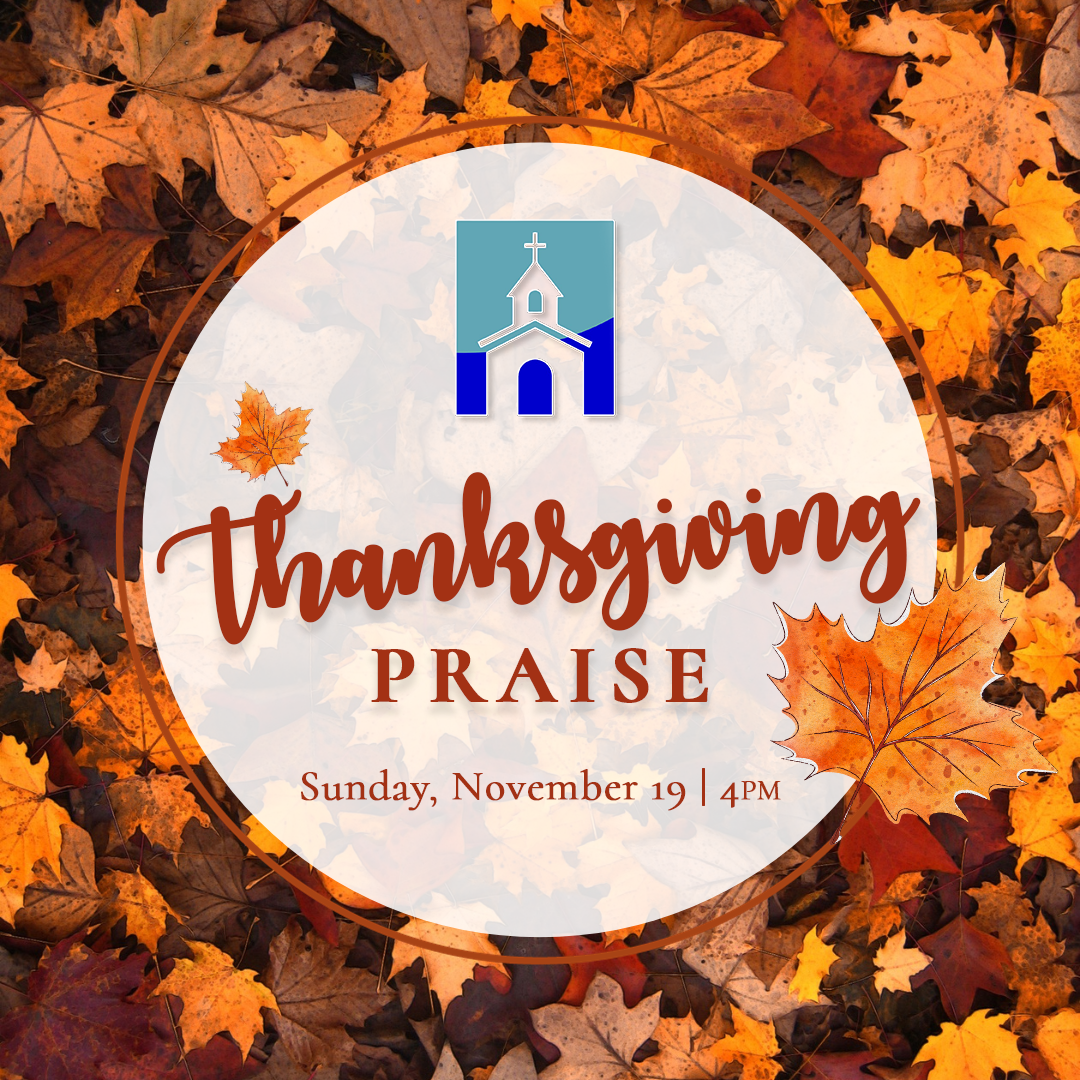 Thanksgiving Praise event flyer with autumn leaves, white circle, and church icon; Sunday, November 19, 4 PM